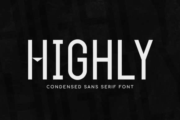 Highly: The Modern Sans Serif Font for Scroll-Stopping Campaigns