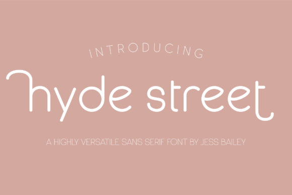 Hyde Street: A Versatile Sans Serif Font for Handmade Brands